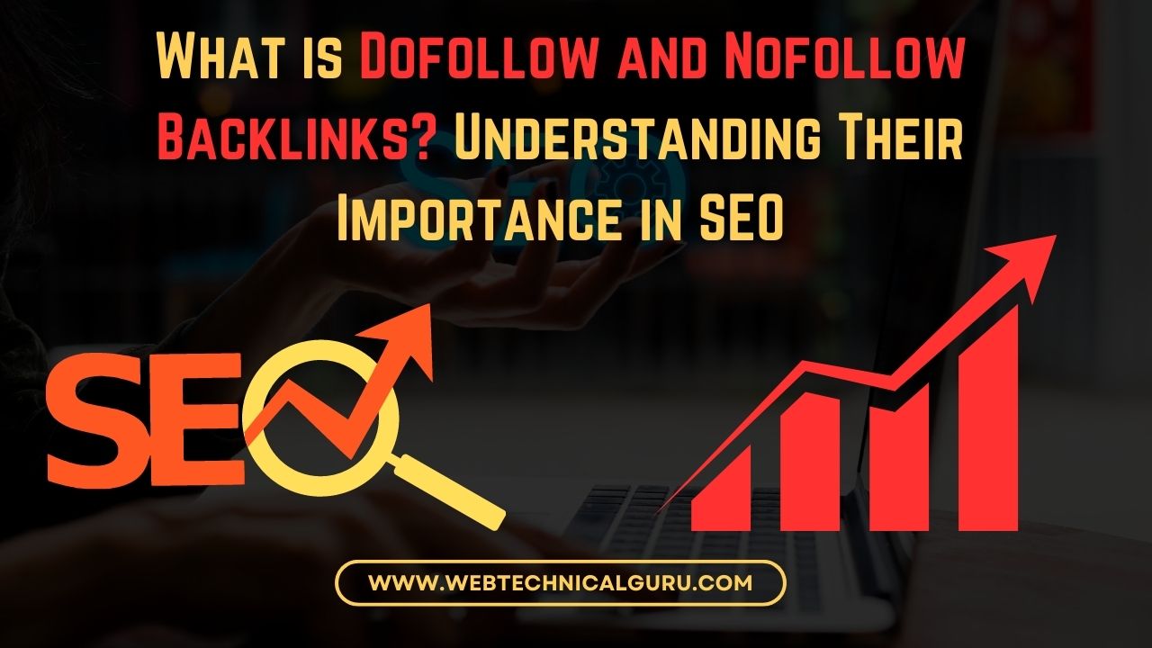 Dofollow and Nofollow Backlinks