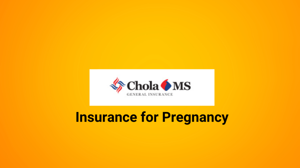 2. Chola Healthline insurance for pregnancy Plan