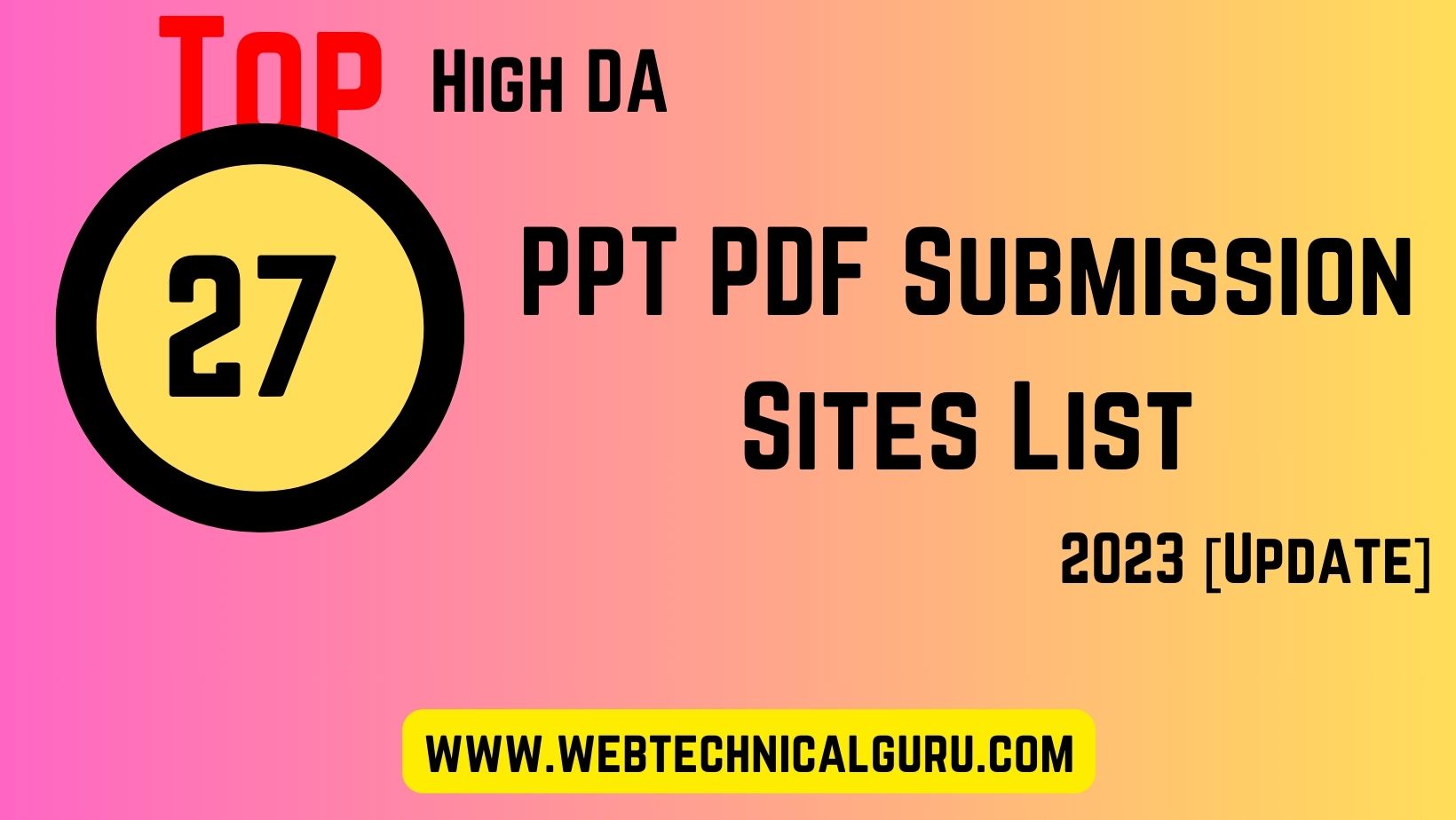 top-27-high-da-ppt-pdf-submission-sites-list-2023-update